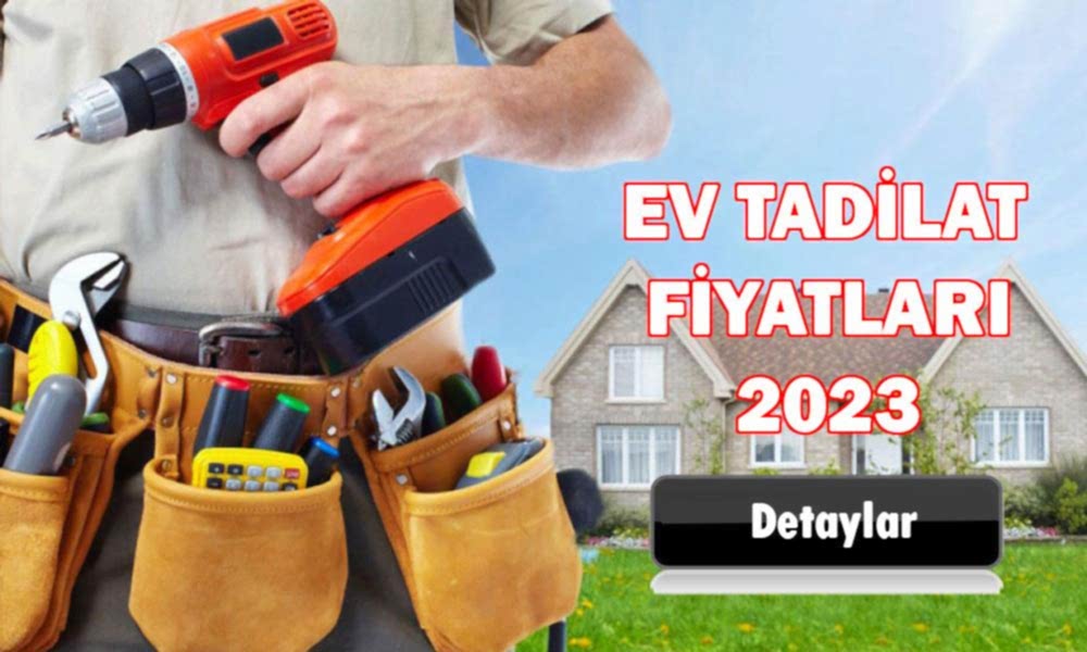 Ev Tadilat Fiyatları
