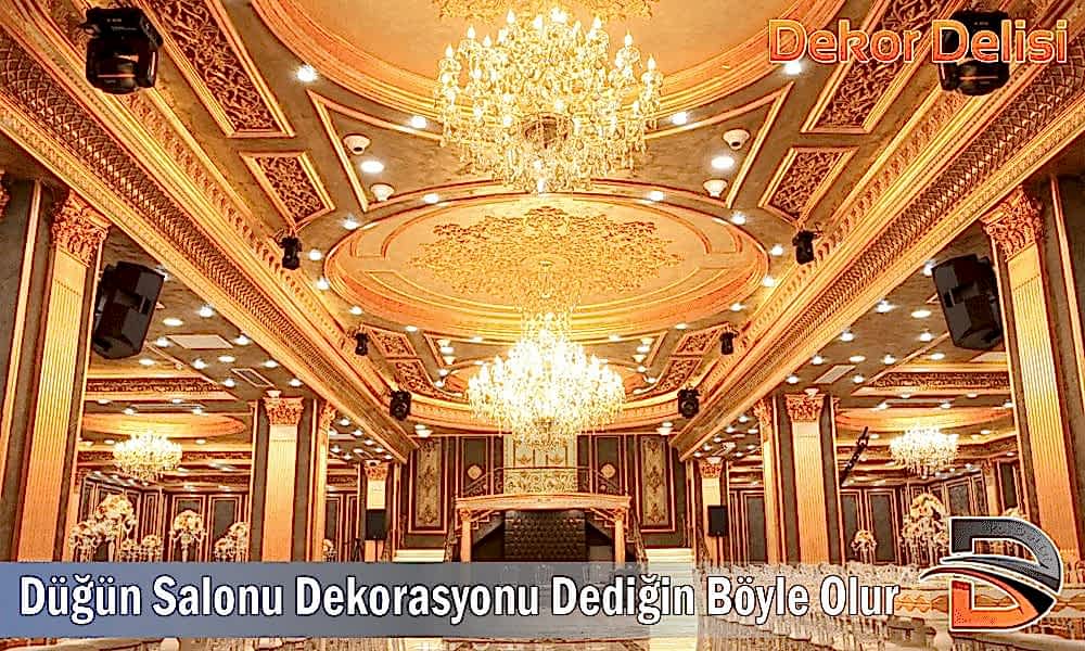 Düğün Salonu Dekorasyonu Dediğin Böyle Olur