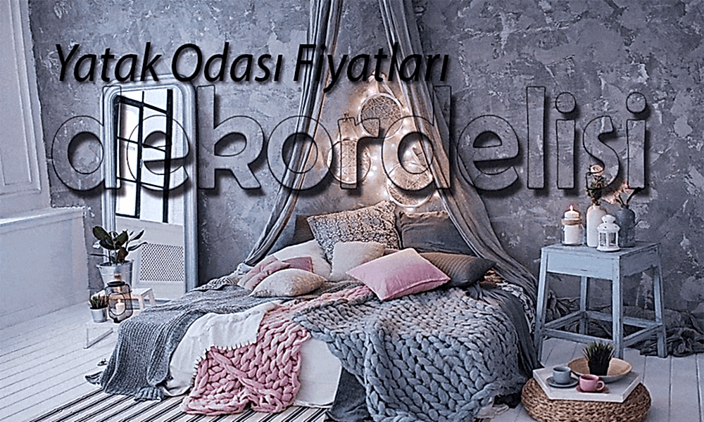 Yatak Odası Fiyatları