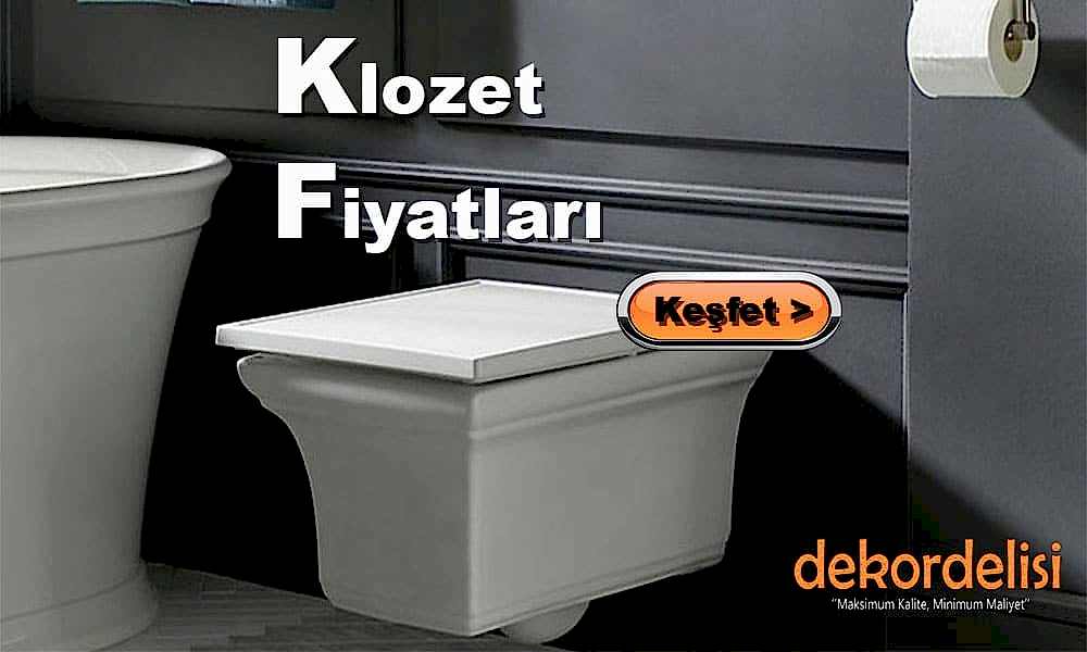 Klozet Fiyatları