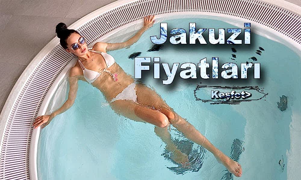 Jakuzi Fiyatları